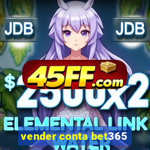 vender conta bet365